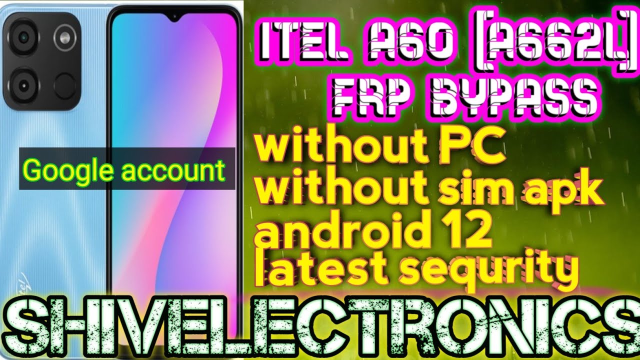 itel a662l frp bypass ! itel A60 frp bypass android 12 ! without pc