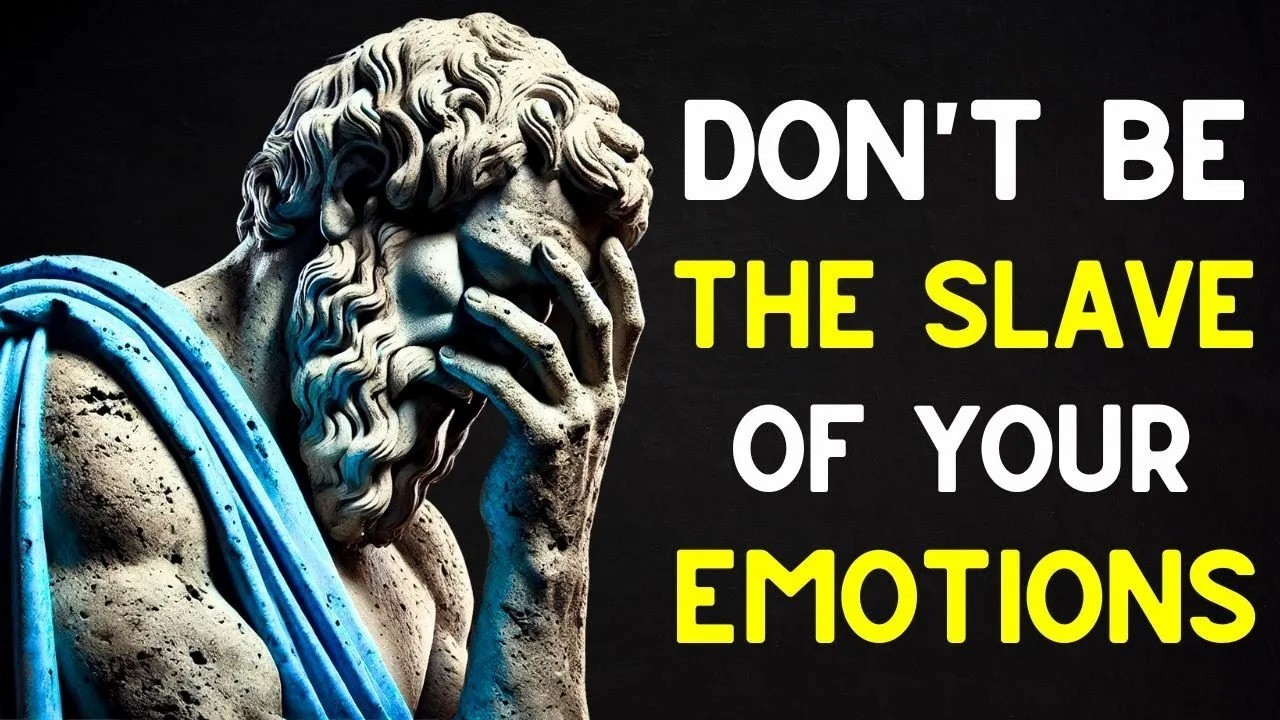 Stop Being a Slave to Your Emotions _ Stoicism