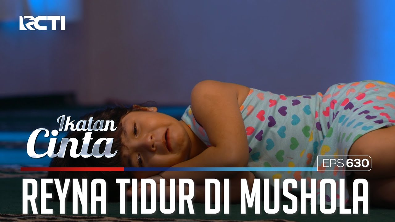 SEDIH😭😭 REYNA TERBAYANG TIDUR BERSAMA PAPA & MAMA😥 | IKATAN CINTA
