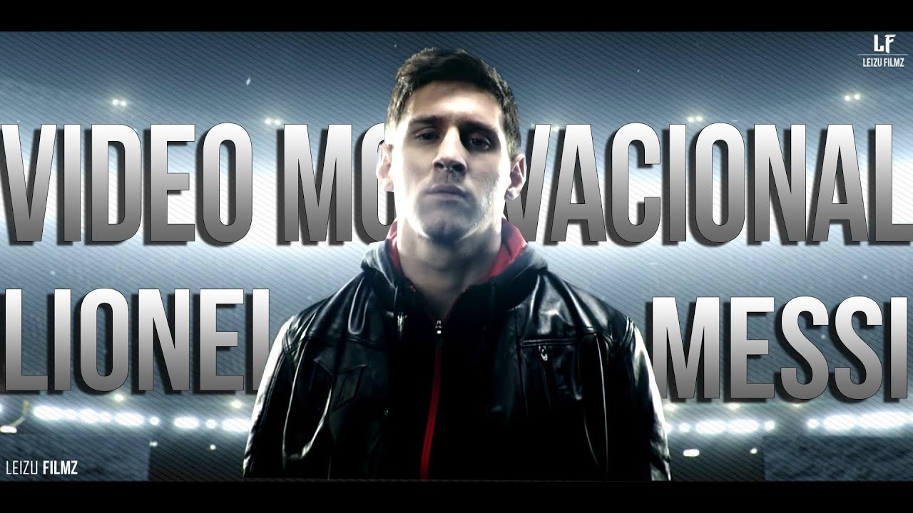 ¿Quieres ser futbolista? Mira este vídeo | Lionel Messi - Motivación | 2017