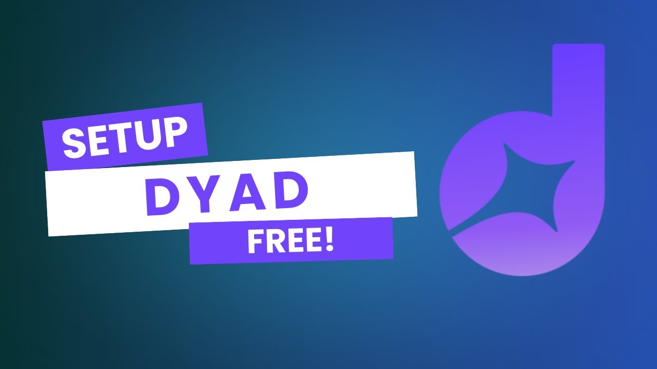 How to Setup Dyad &ndash; Free & Open Source Alternative to Lovable, Bolt, and v0