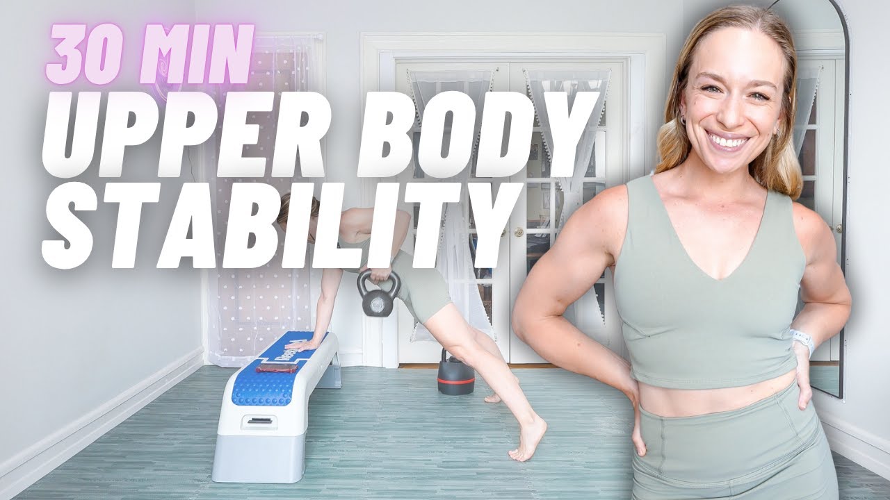 30 MIN UPPER BODY STABILITY WORKOUT | functional training program