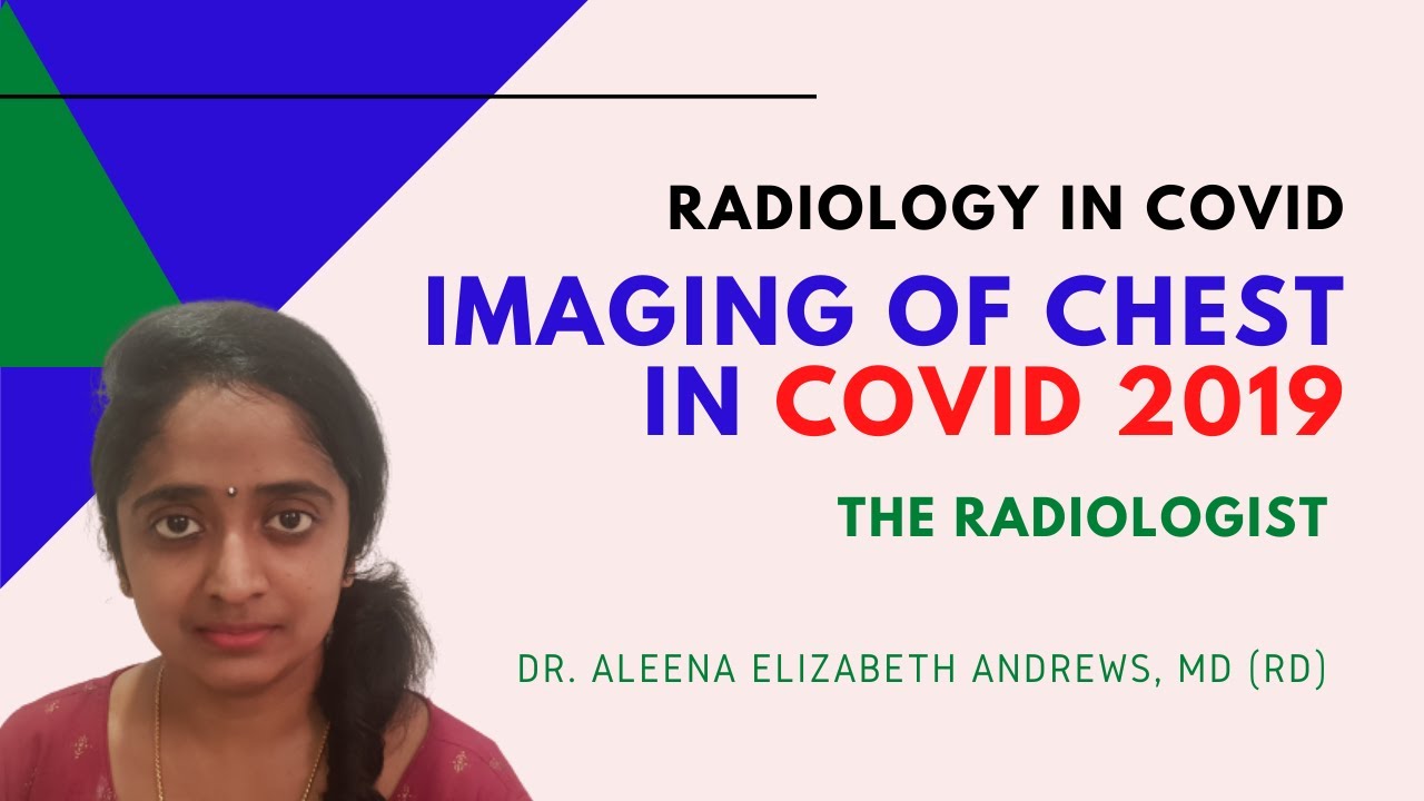 Imaging of chest in COVID
