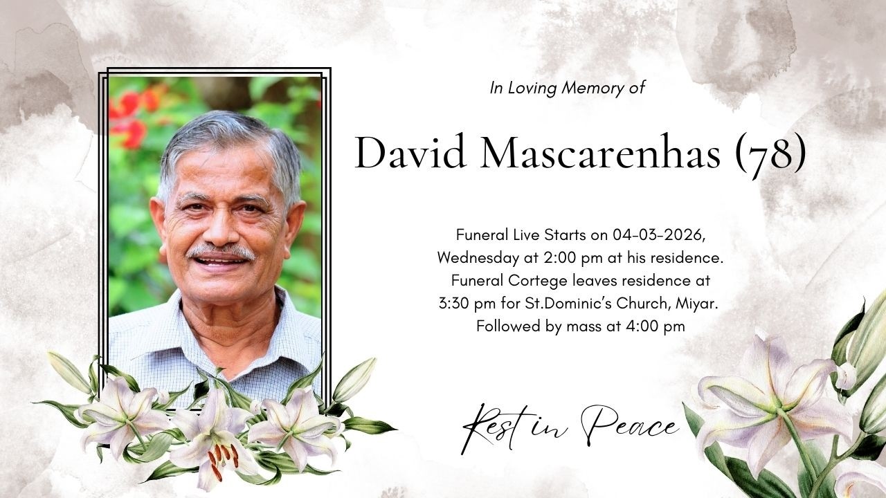 Final Journey of  David Mascarenhas (78 Years)  || St. Dominic's Church, Miyar