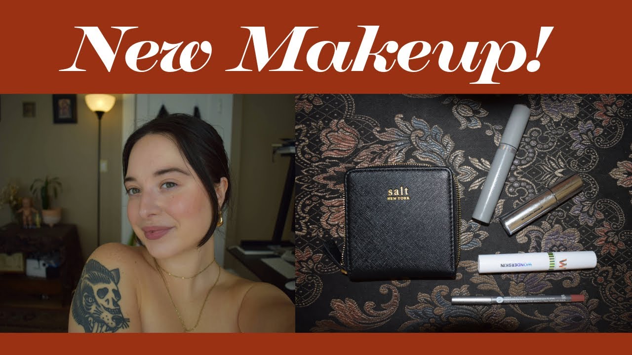 Trying some new makeup (spoiler I'm obsessed with Salt New York now)