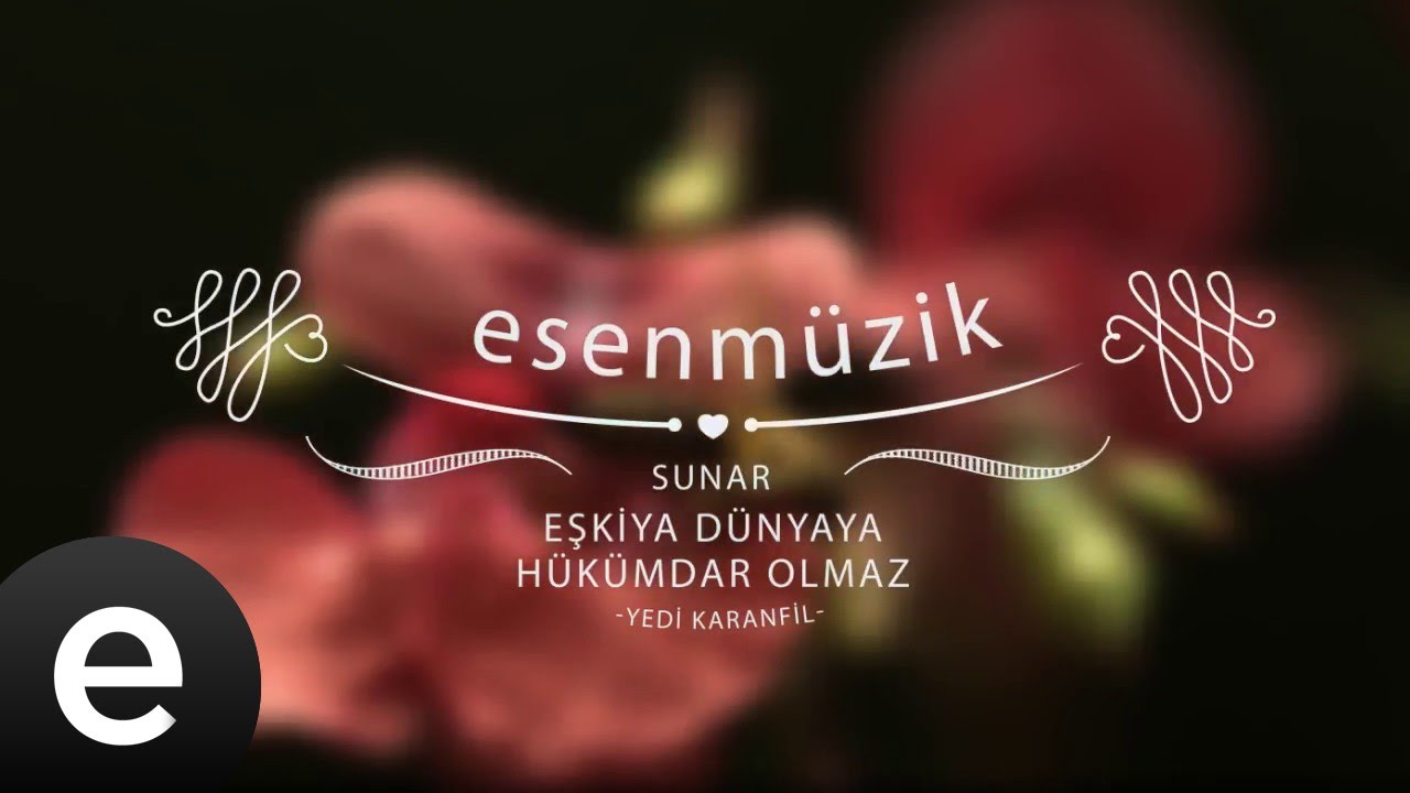 Yedi Karanfil (Seven Cloves) - Eşkıya Dünyaya Hükümdar Olmaz - Official Audio