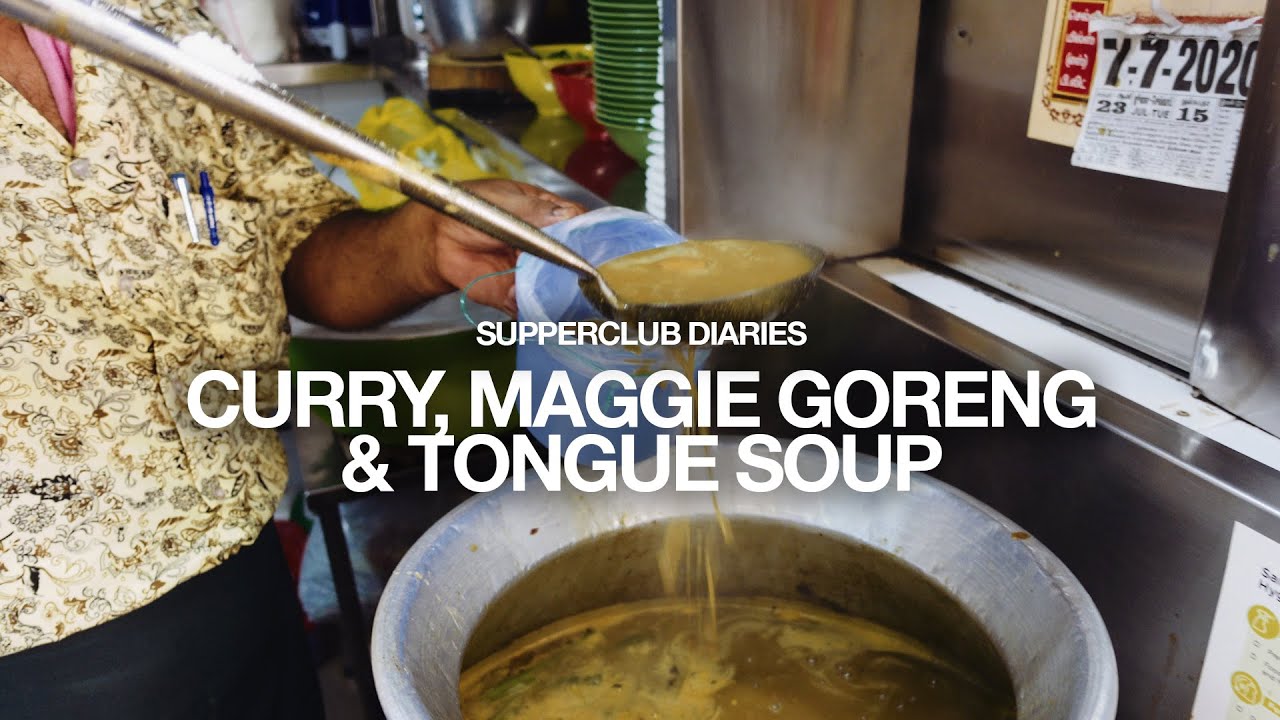 Supperclub Diaries: Curry, Maggie Goreng & Tongue Soup