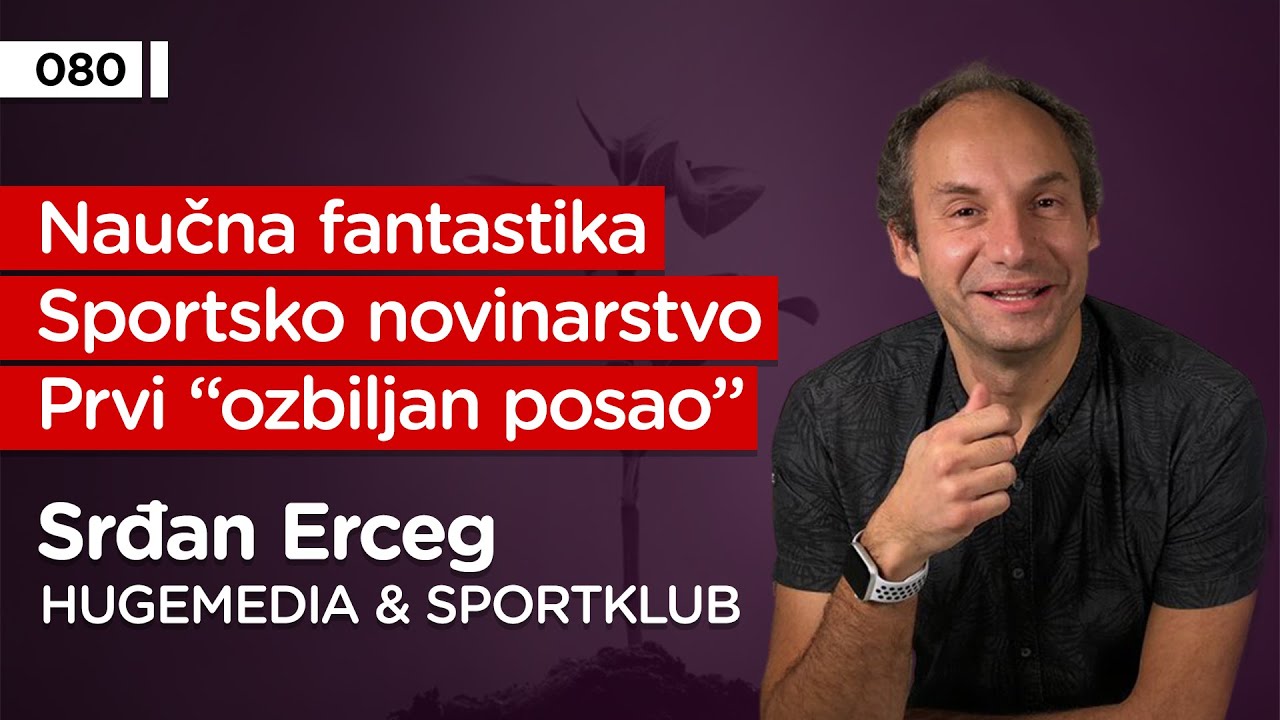 Srđan Erceg, sportski komentator, marketar, robotičar - Pojačalo podcast EP 080