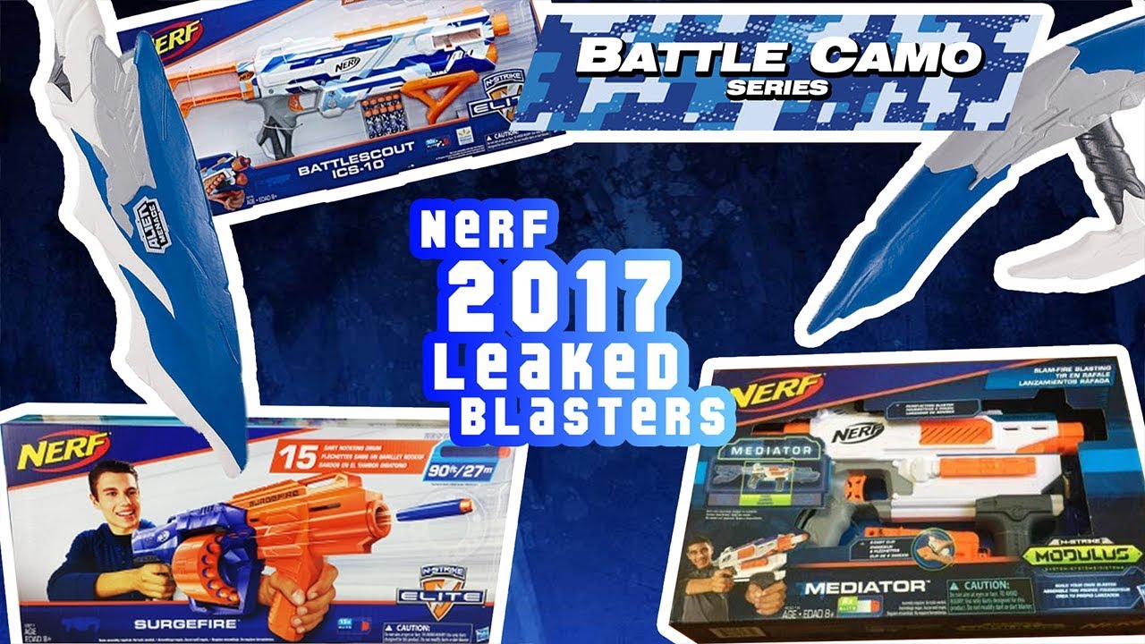 Nerf Leaked Blasters 2017 August LineUp