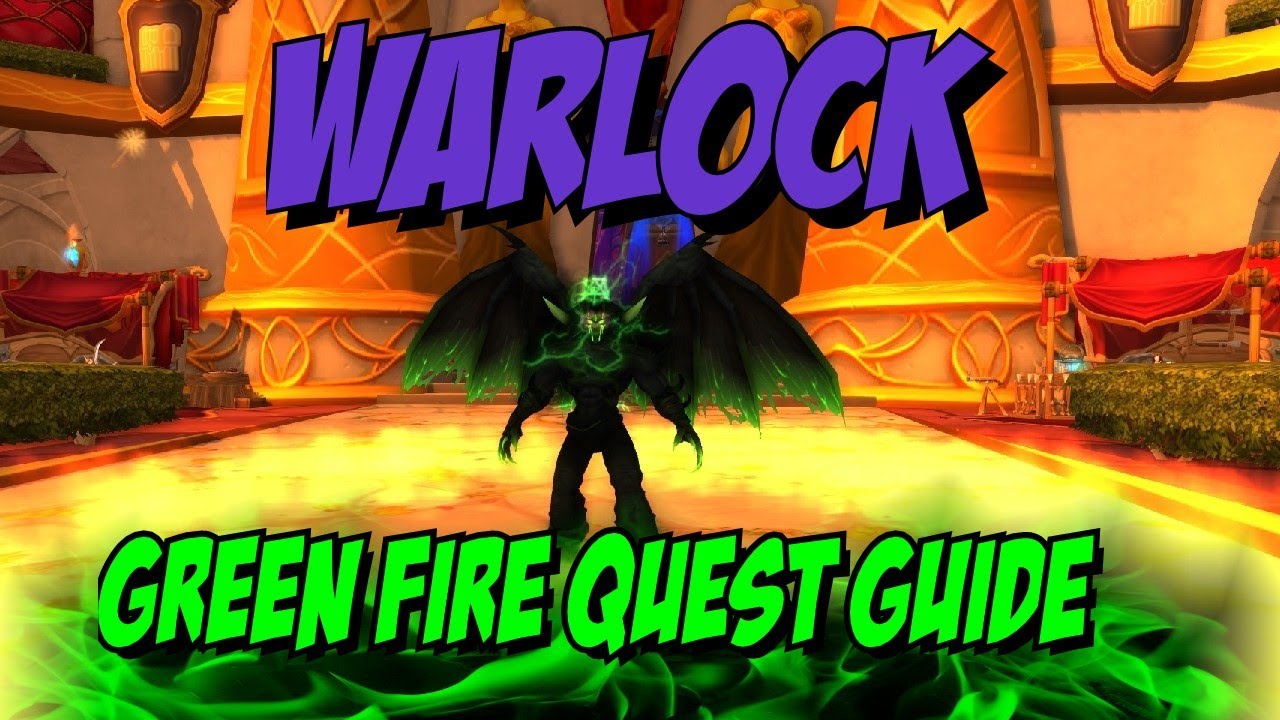 5.2 Green Fire Warlock Quest - FULL Walkthrough and Guide!