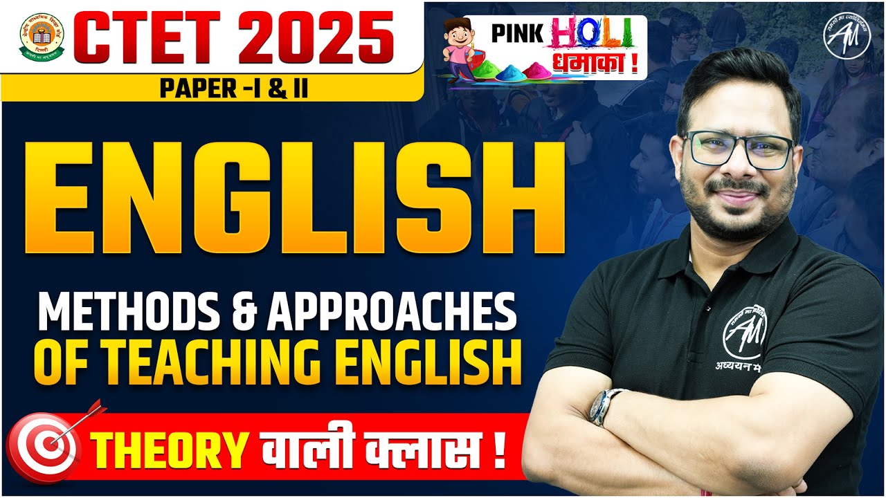 CTET 2025 | English : Methods & Approaches | Theory वाली क्लास | CTET by TET Mantra