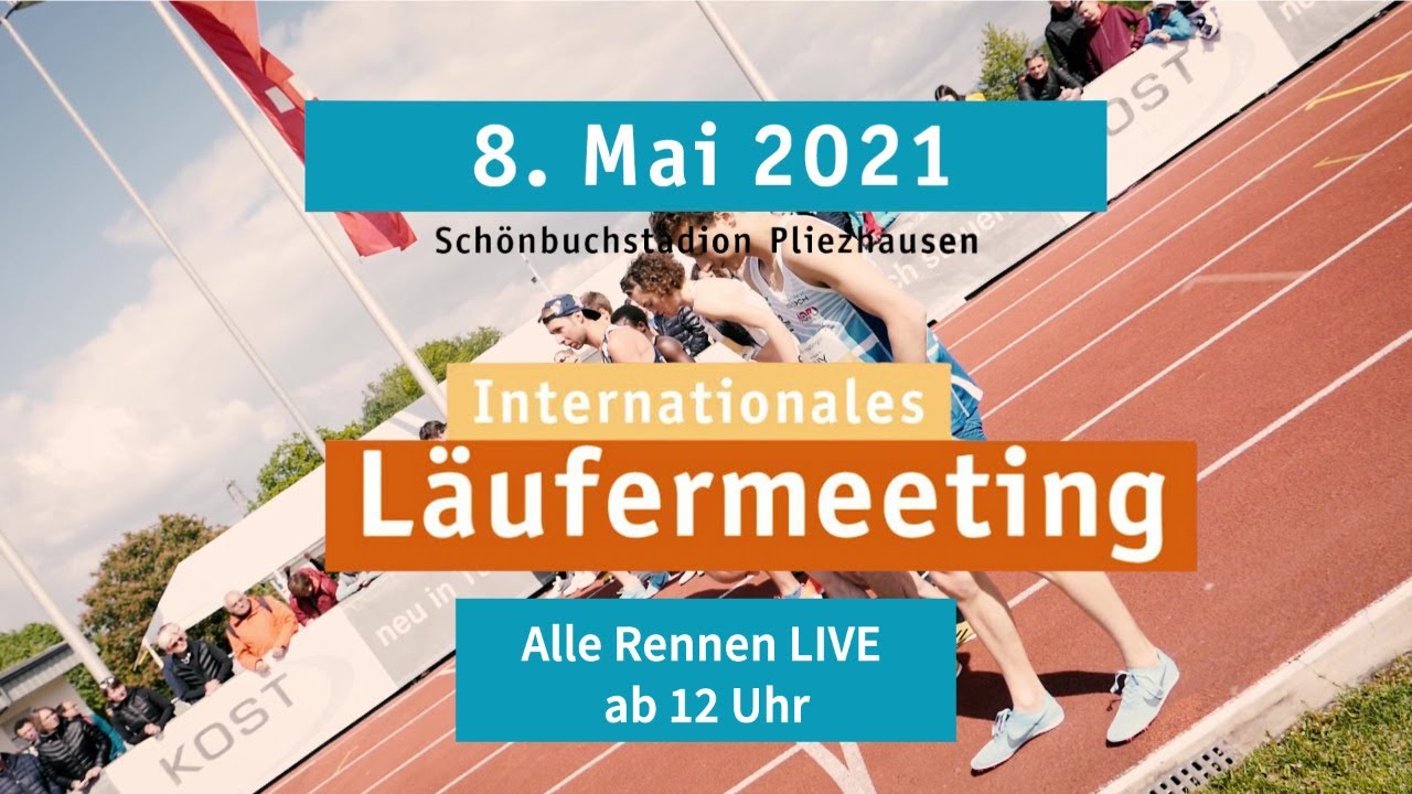 RE-LIVE: Internationales Läufermeeting Pliezhausen 2021