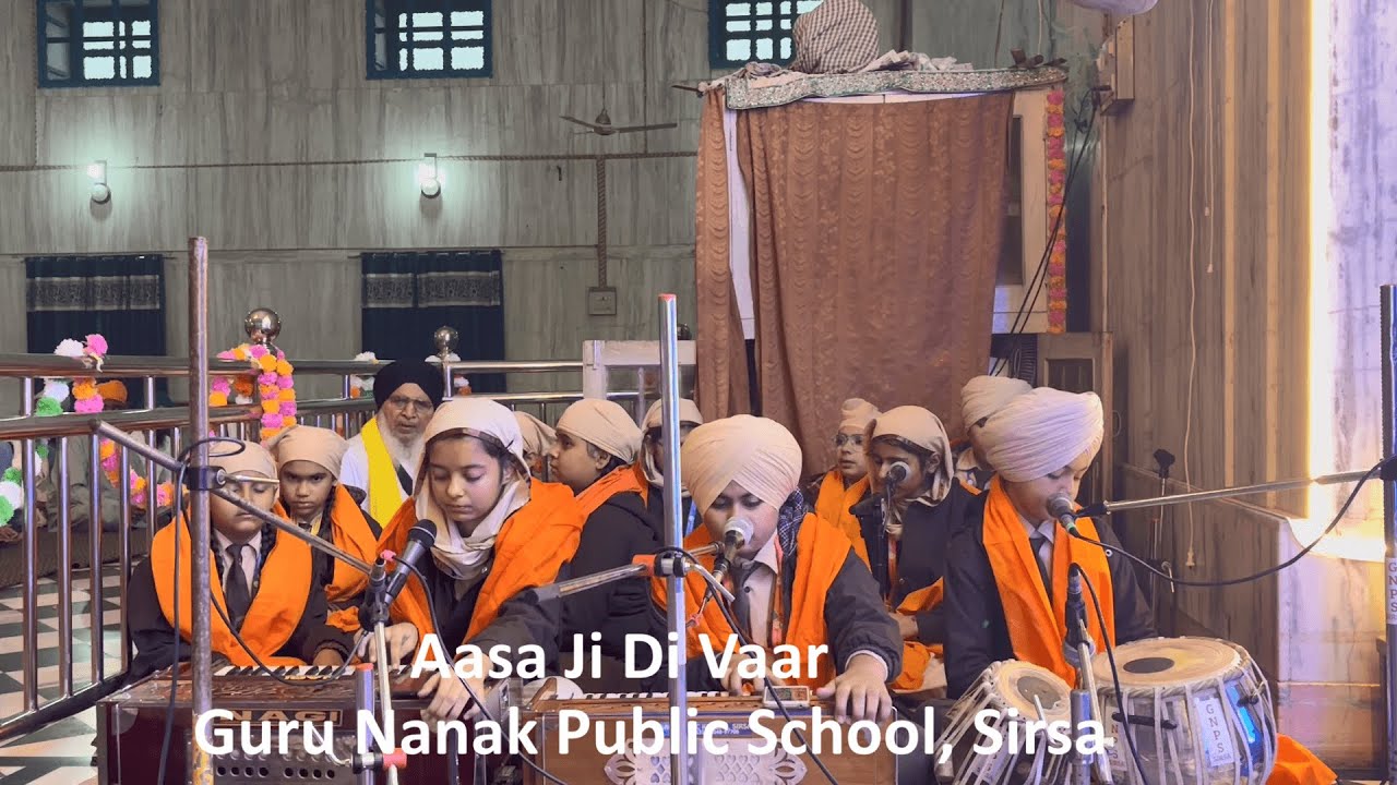 Aasa Ji Di Vaar | Kirtan | Guru Nanak Public School, Sirsa | Gurudwara Shri Chilla Sahib | Gurupurab