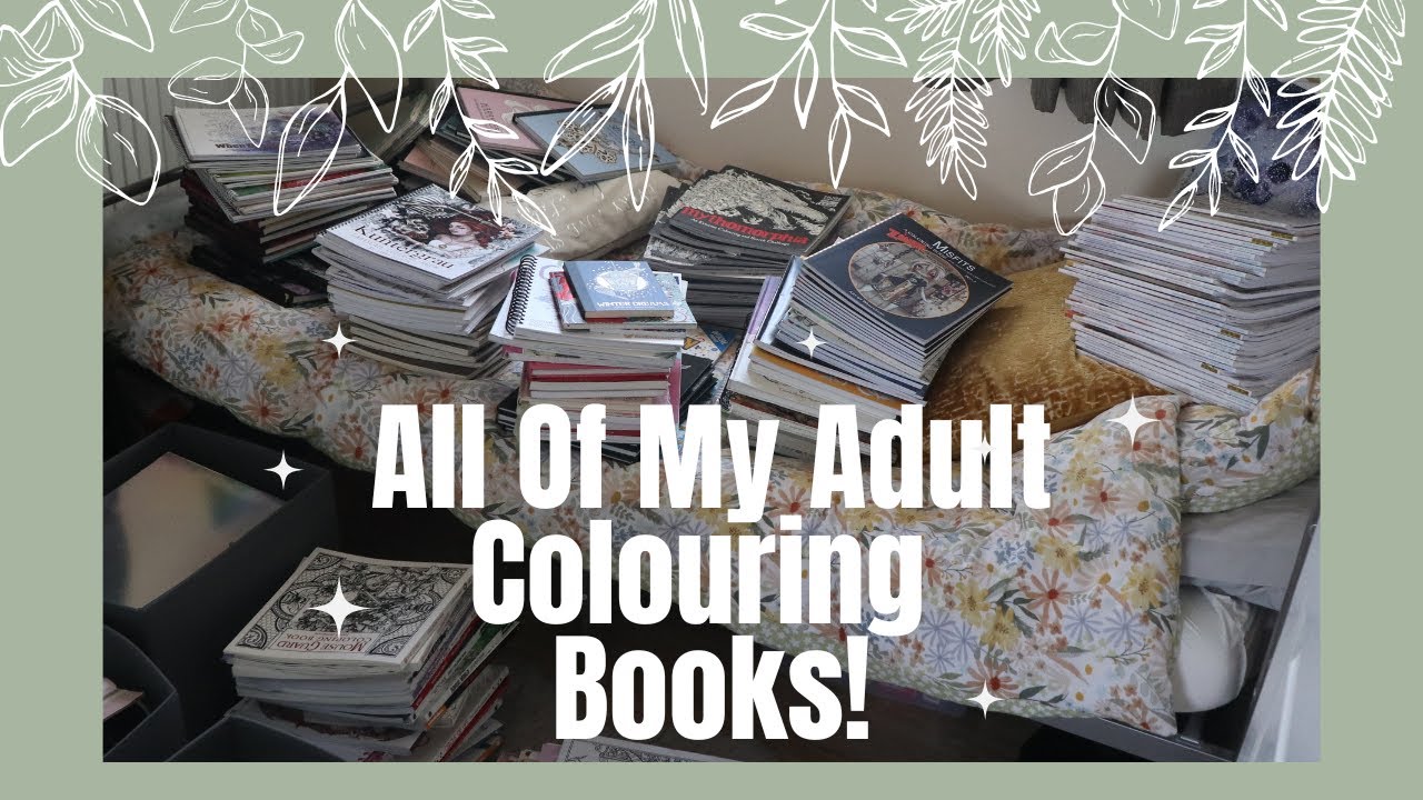 All Of My Adult Colouring Book Collection & Finished Pages 2024!