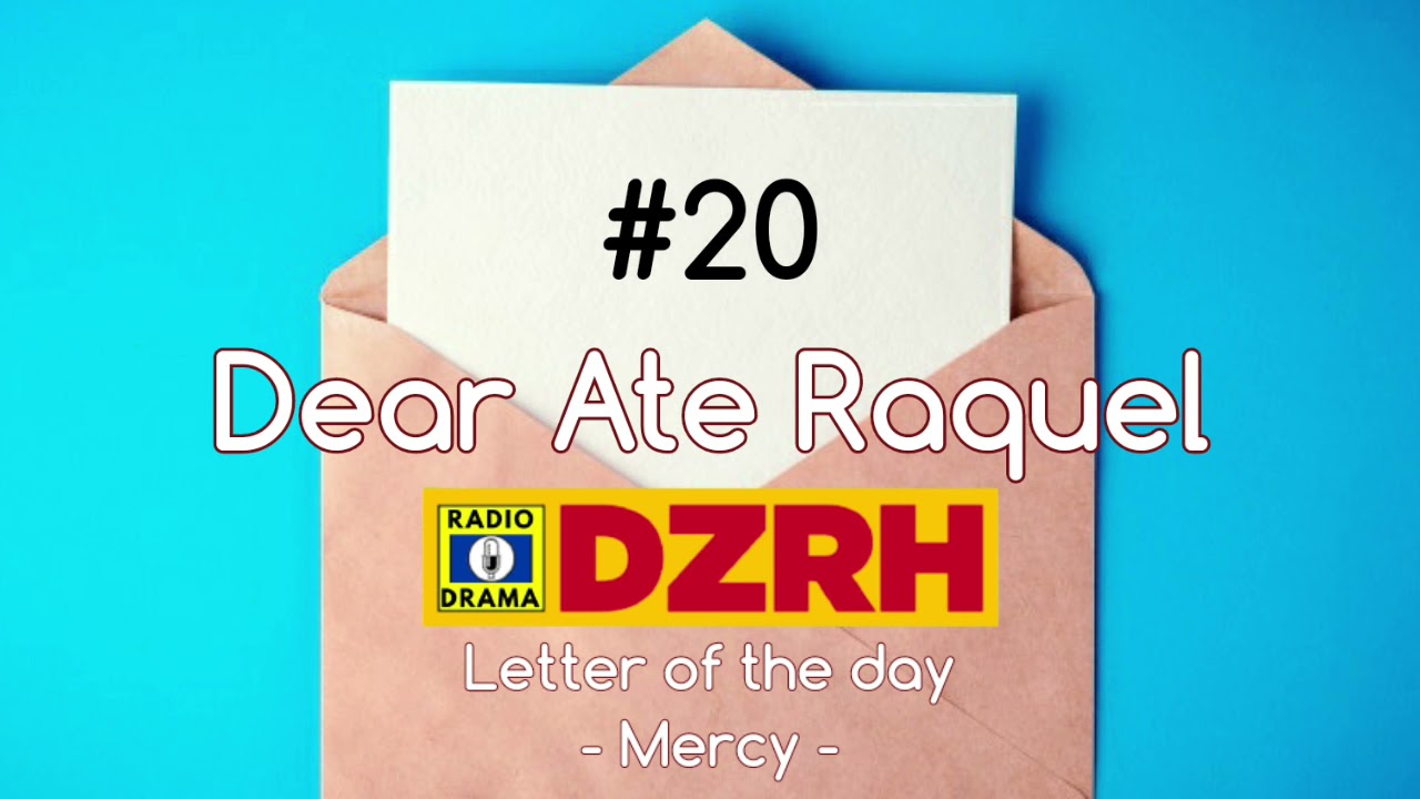 Dear Ate Raquel - Mercy Story