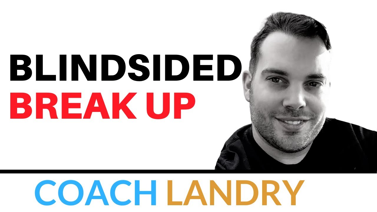 BLINDSIDED Break Up
