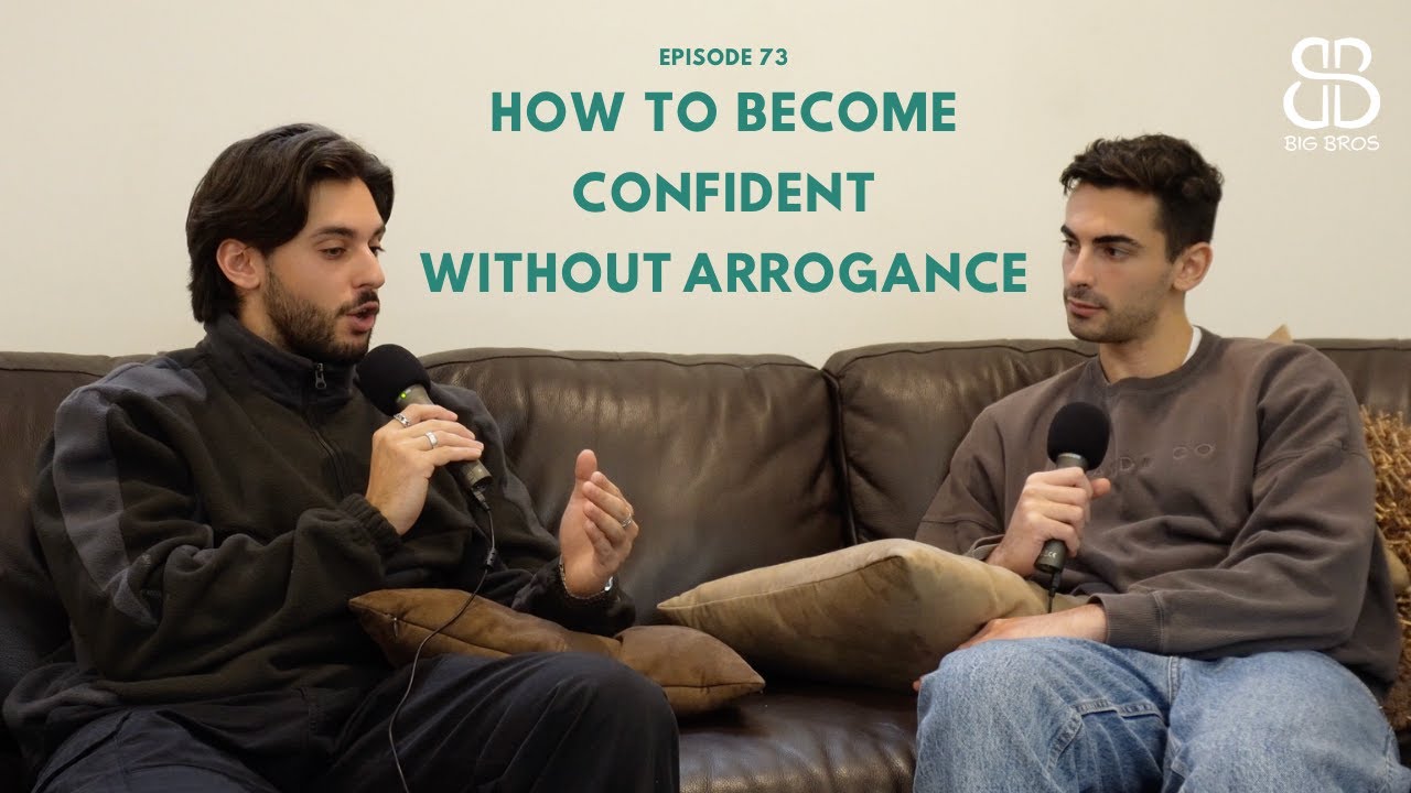 Ep 73. How To Become Confident Without Arrogance
