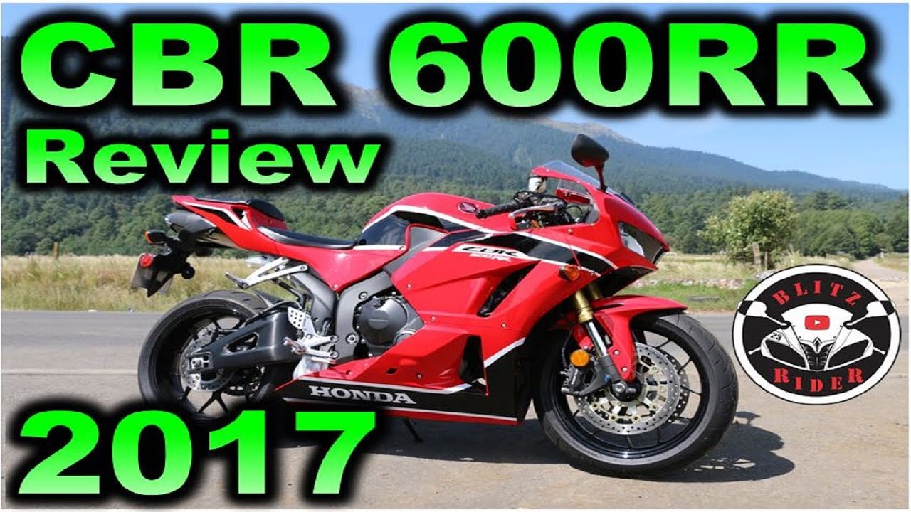 Nueva Honda CBR 600 RR  2017| Review | LA ULTIMA DE LAS MOTOS 600 DE HONDA ?  Blitz Rider