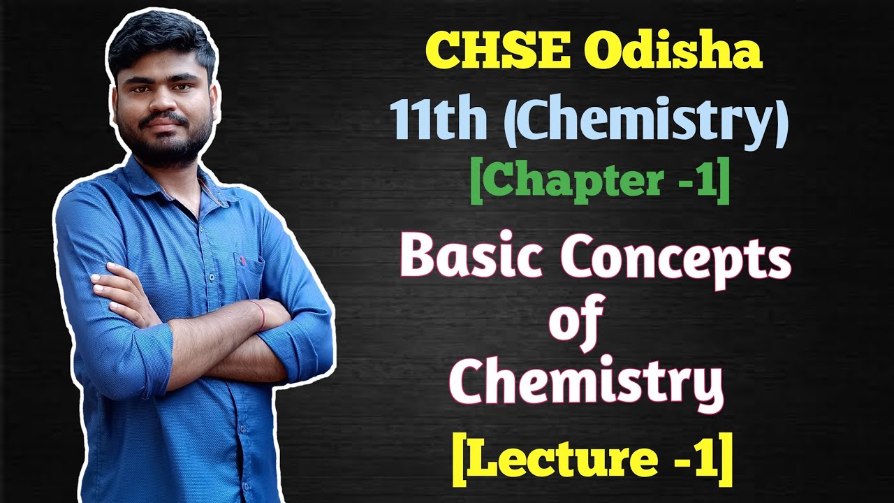CHSE Odisha 11th Chemistry Chapter 1 | Basic Concepts of Chemistry Detailed Explanation [Lecture-1]