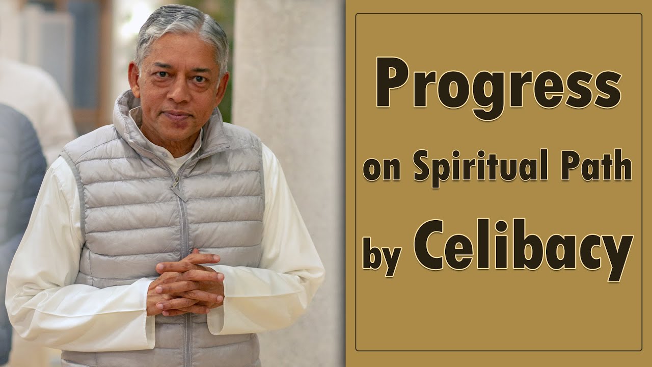 Celibacy Benefits | Celibacy and Spirituality | Progress on Spiritual Path by Celibacy
