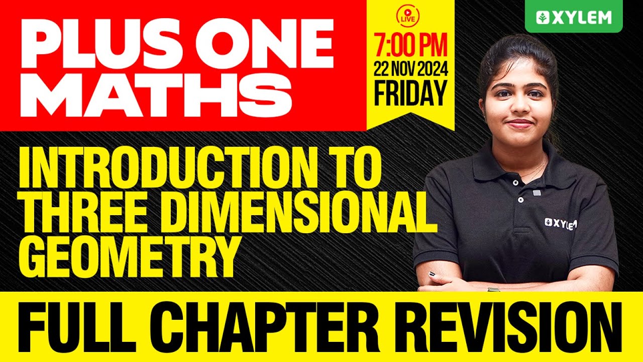 Plus One Maths | Introduction to Three Dimensional Geometry - Full Chapter Revision | Xylem Plus One