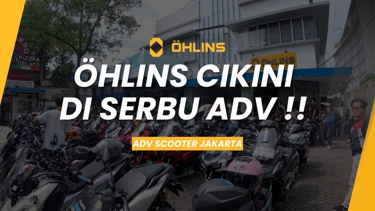 DATENG KE OHLINS BUAT KUMPUL KUMPUL, EMANG BISA? | ADV SCOOTER JAKARTA