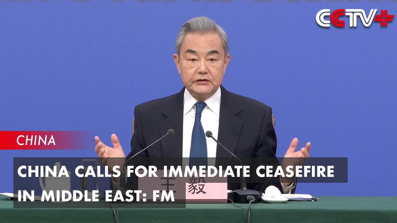 China Calls for Immediate Ceasefire in Middle East: FM