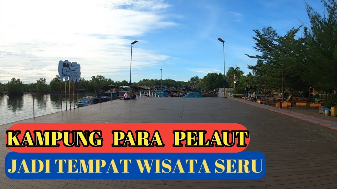Kampung Sejahtera Kota Bengkulu ||Lokasi Wisata Hutan Mangrove Yang Indah