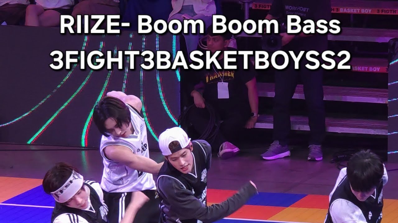 15022026 RIIZE  라이즈 - Boom Boom Bass Fancam 3Fight3 BasketBoy SS2 Match3 