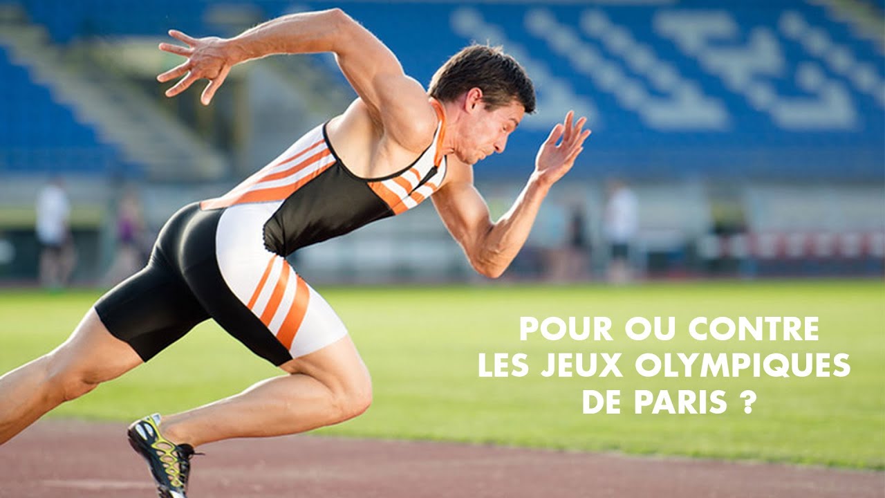 POUR OU CONTRE LES JEUX OLYMPIQUES DE PARIS ?
