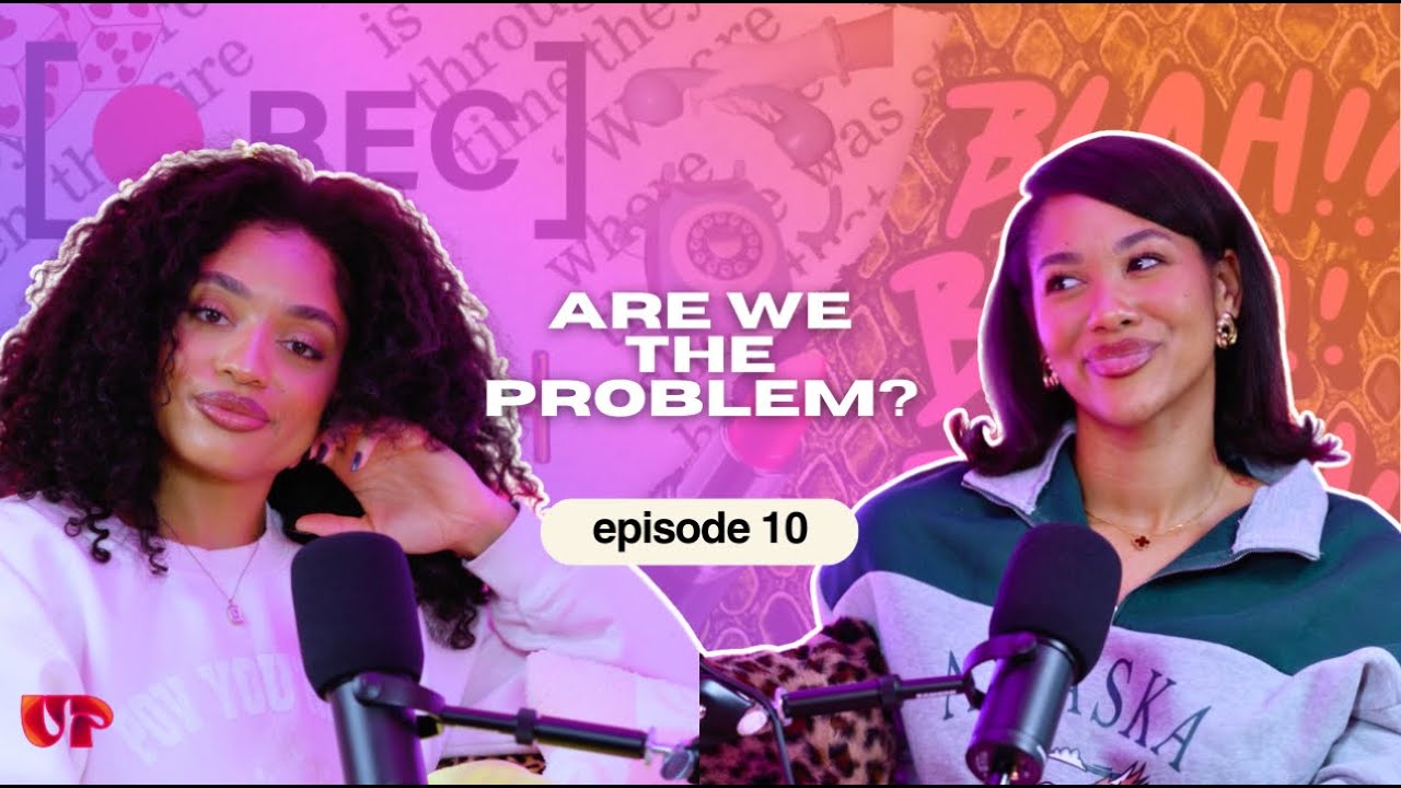 Are We The Problem, Emotional Safety, Lover Or Teacher | Episode 10