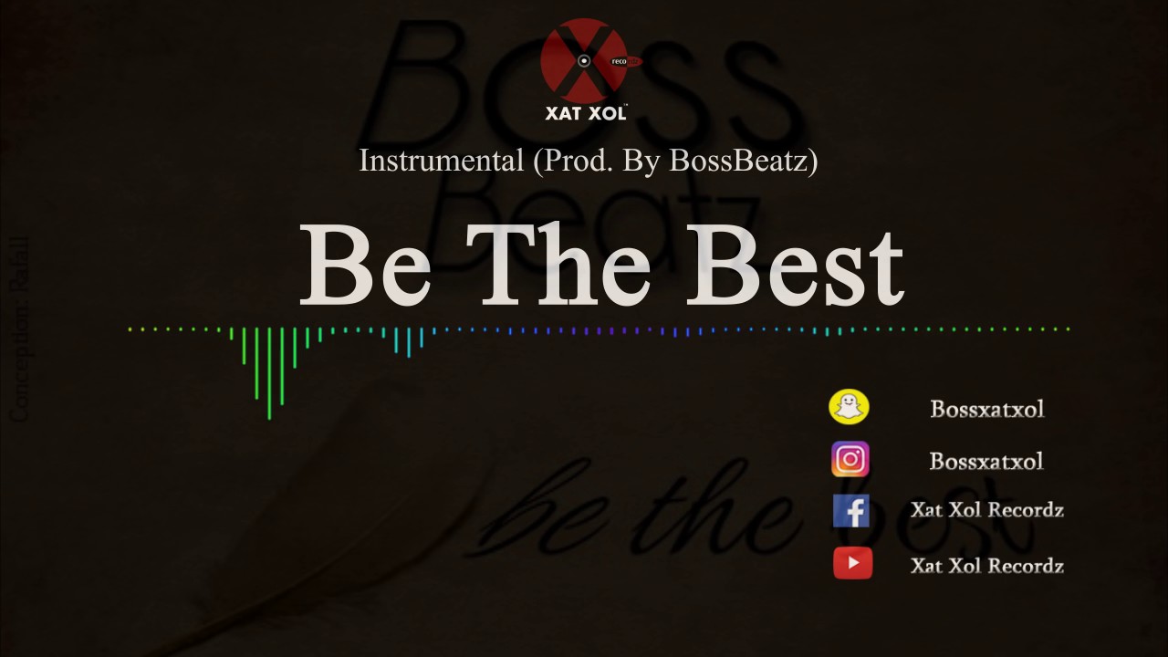 (FREE) Be The Best (Instrumental) Prod. By BossBeatz