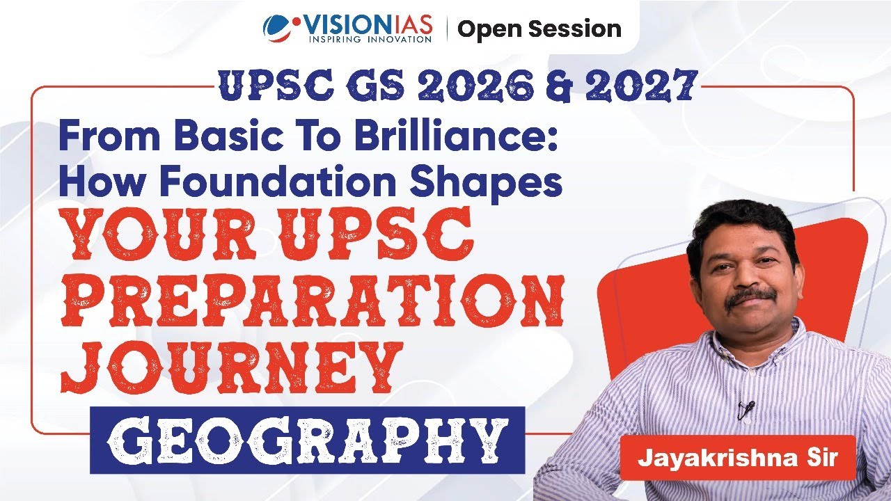 How To Prepare Geography By JayaKrishna Sir | UPSC GS 2026 & 2027 | Vision IAS
