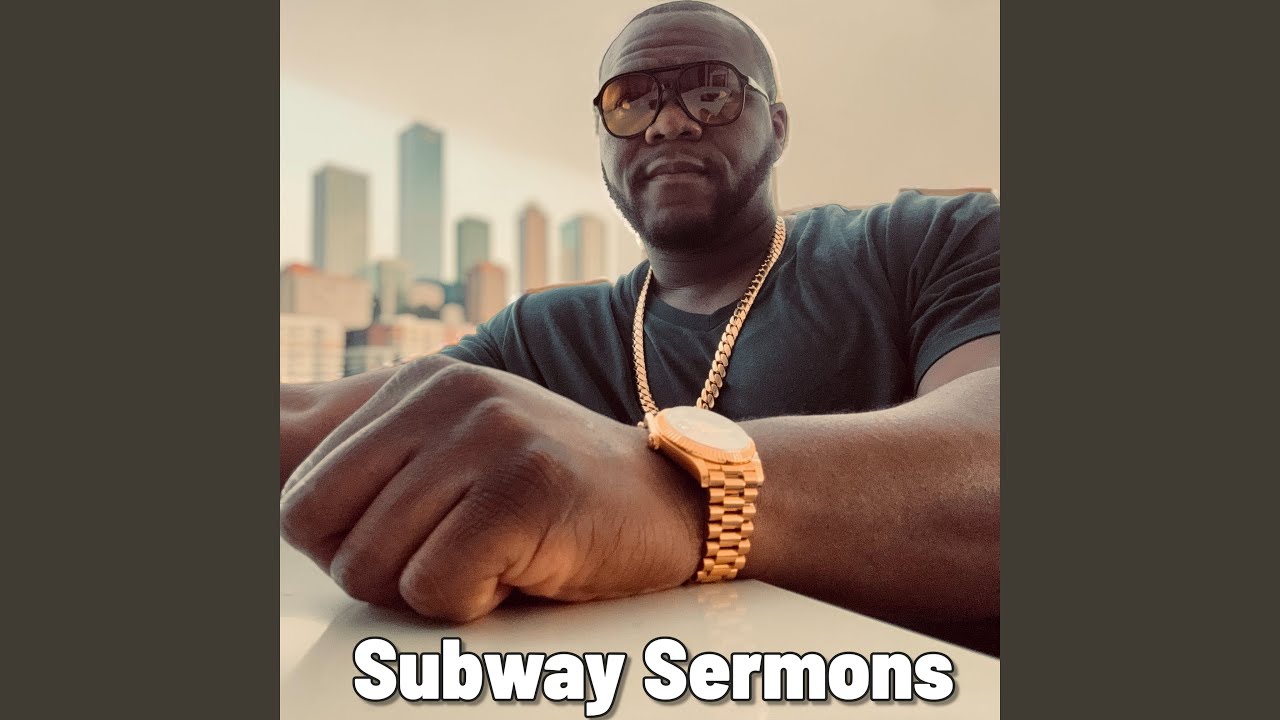 Subway Sermons