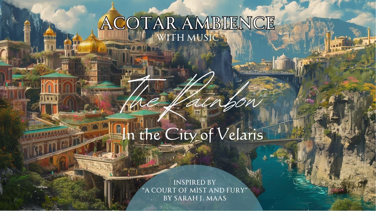 ACOTAR The Rainbow of Velaris Ambience | Artist’s Quarter, A Court of Mist and Fury w/ Dreamy Music