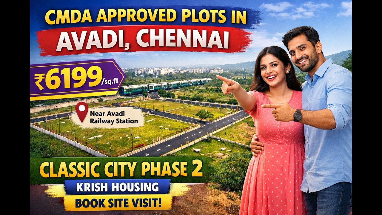 CMDA Approved Plots in Avadi, Chennai | Classic City Phase 2 &ndash; Krish Housing.