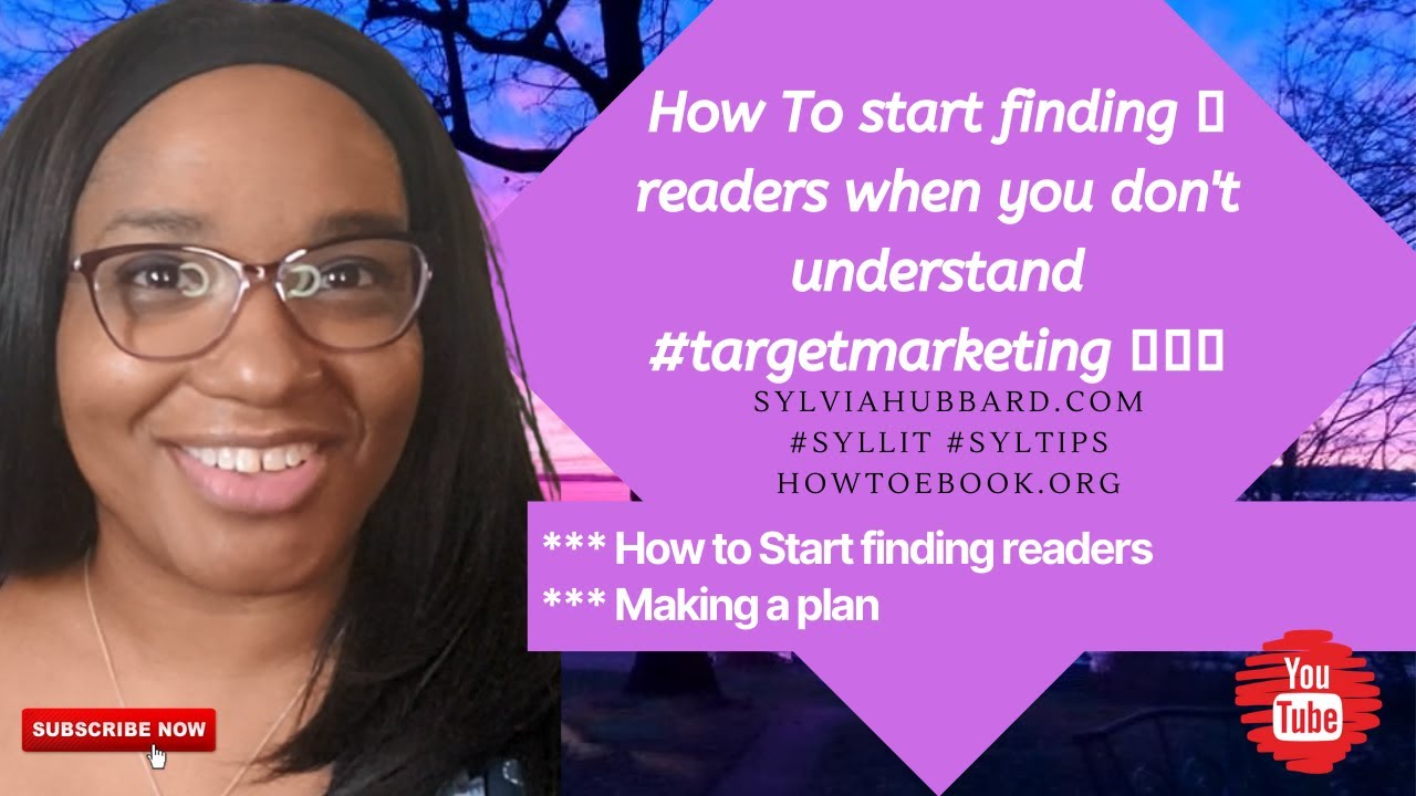 How To start finding 👀 readers when you don't understand #targetmarketing | #sylTips #authors 📚✍🏿