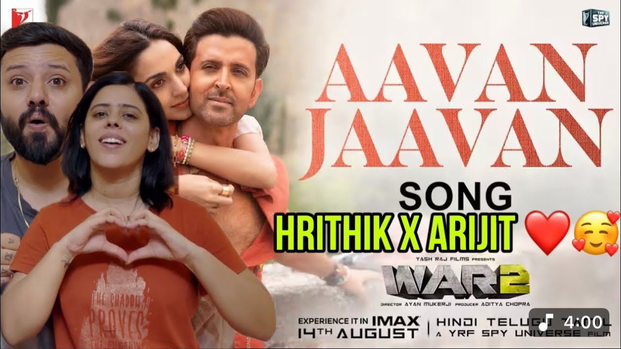 Aavan Jaavan Song Reaction | WAR 2 | Hrithik Roshan, Kiara Advani | Pritam, Arijit Singh, Nikhita | 