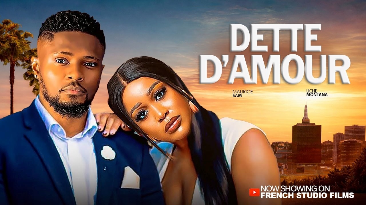 DETTE D'AMOUR - Maurice Sam Et Uche Montana - Derniers films nigérians de