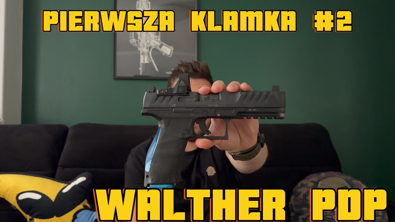 Pierwsza klamka #2 - Walther PDP