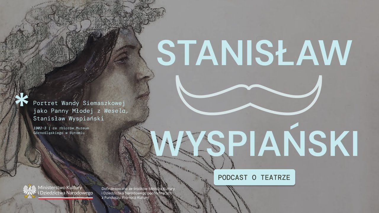 Odcinek 88 - WRT: Czy Stanisław Wyspiański był reformatorem teatru?