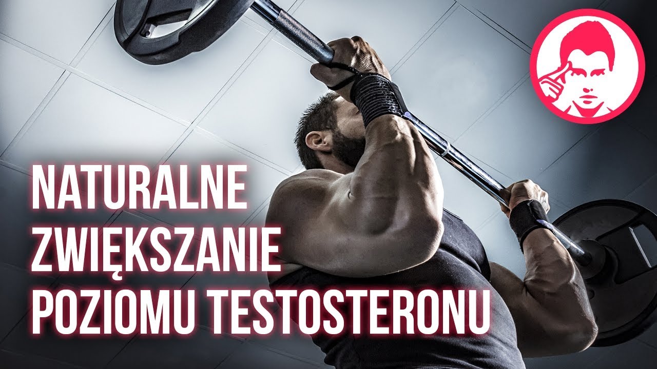 NATURALNE ZWIĘKSZANIE POZIOMU TESTOSTERONU / NAUKOWE PODEJŚCIE