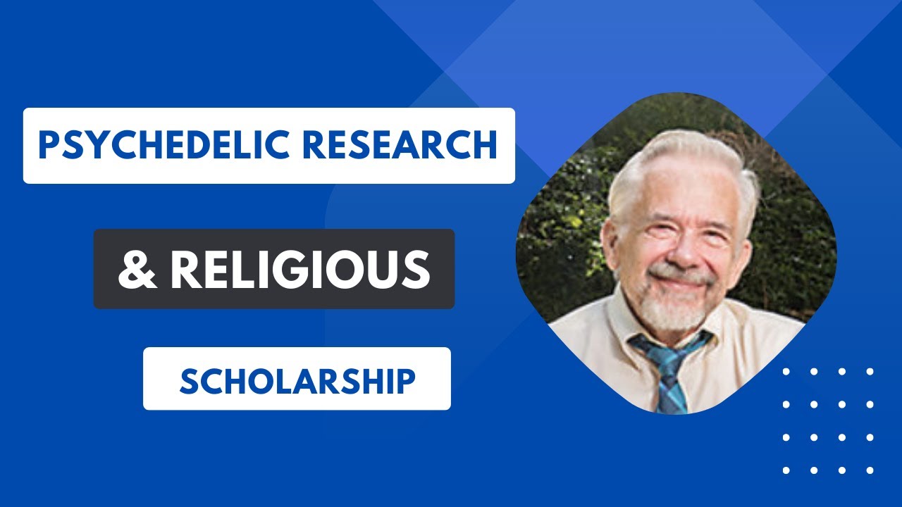 The Awakening Dialogue between Psychedelic Research & Religious Scholarship with Dr William Richards