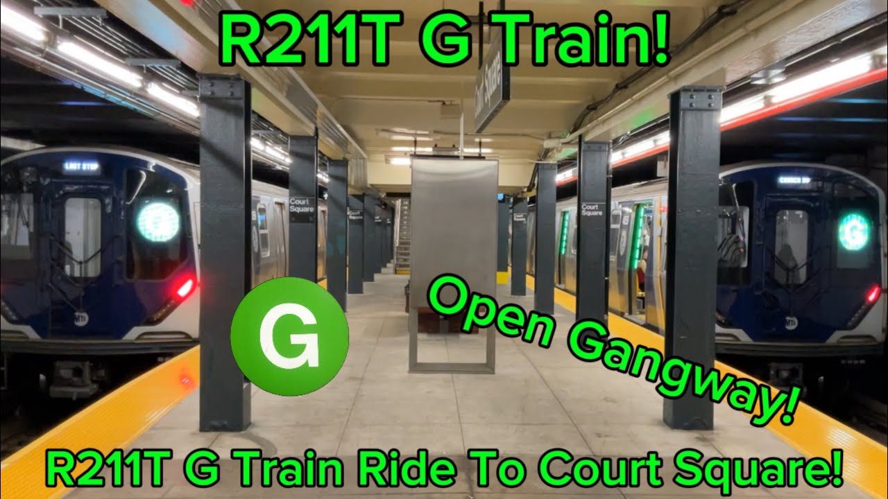 Riding The New R211T G Train!