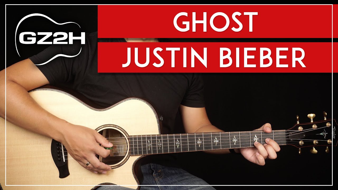 Ghost Guitar Tutorial - Justin Bieber Guitar Lesson |Chords + Strumming + Lead|