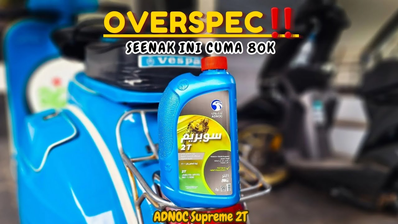 TEST OLI SAMPING ADNOC SUPREME DI VESPA SUPER | GAK NYANGKA..