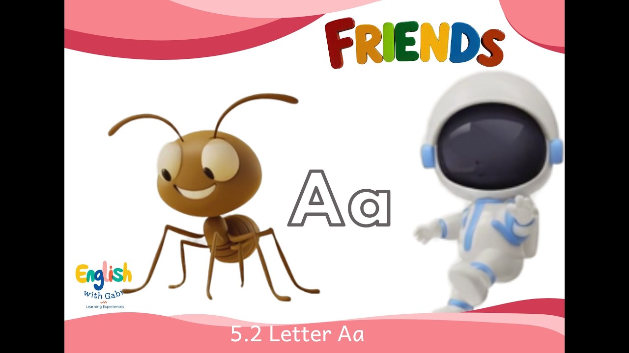 5.2 Letter Aa and Aa Words- Friends English Textbook Program- English with Gabi