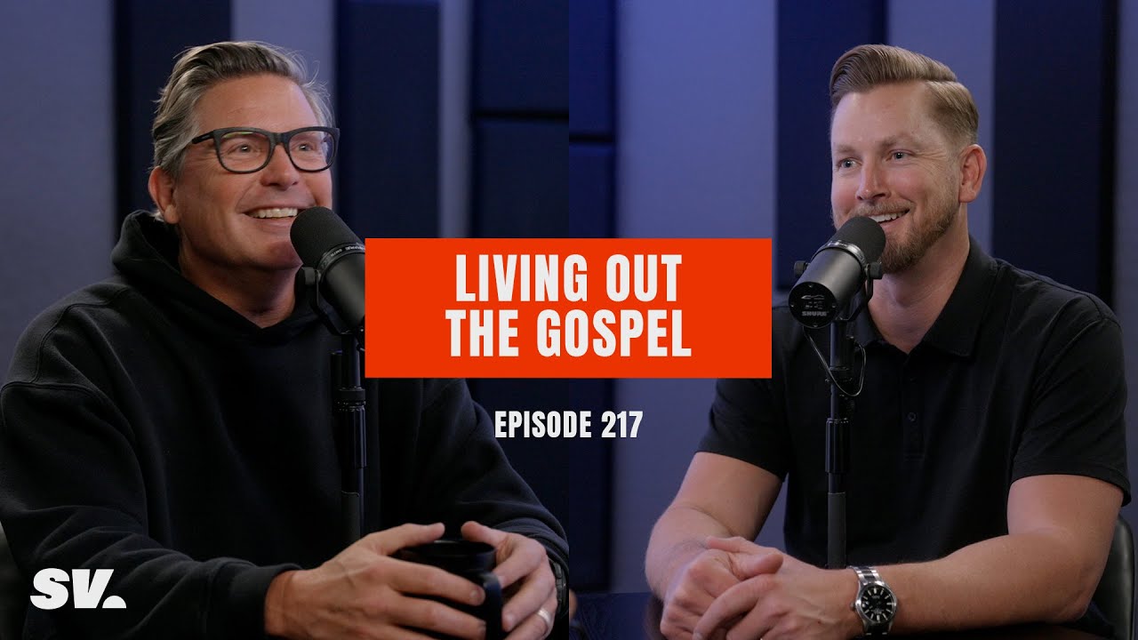 #217 - Living Out The Gospel