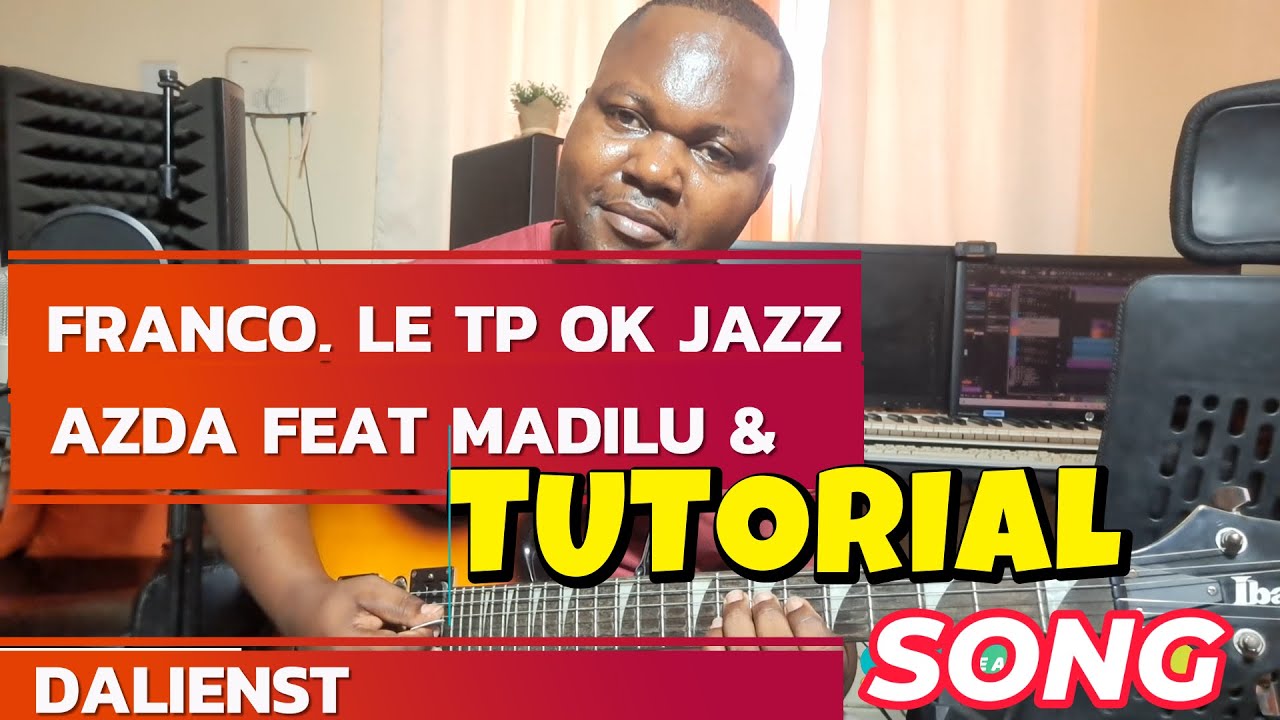 Franco, Le TP OK Jazz - Azda (feat. Madilu & Dalienst) Full Tutorial Song With   Ngoy kabangwa