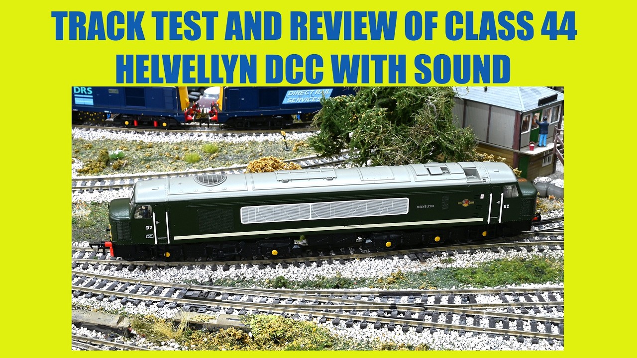 Review and track test Class 44 Helvellyn DCC with Sound : 4k Widescreen